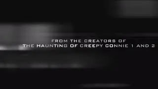 Fan Made Trailer &ldquo;Eerie Elsa: The Haunting Of Creepy Connie 3