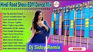 Hindi Road Show EDM Matal Dance Mix 2024-Dj Sidoy Remix