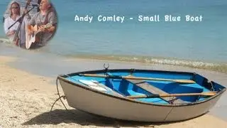 Andy Comley - Small Blue Boat