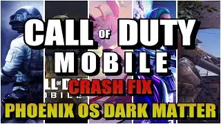 CALL OF DUTY MOBILE CRASH FIX | PHOENIX OS DARKMATTER | [हिन्दी] TUTORIAL