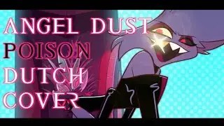 ☁ Sky~* ◤Angel Dust - Poison (Dutch Hazbin Hotel Cover)