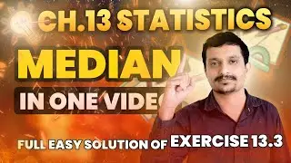 Ch.13 Statistics - Median | Exercise 13.3 Full Solution | Class 10 CBSE & NCERT| CRACK100 