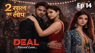 DEAL: Forced Love -Virat 'Moov on' With Anushka Ep 14 | Audiobook FM Story | Heartbroken Story 