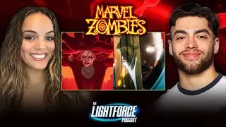 Marvel Zombies Is PEAK Marvel Animation! | The Lightforce Podcast Ep. 9