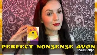 Perfect Nonsense Avon | review of the perfume series