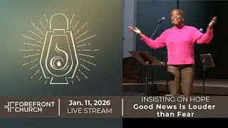 01-11-26 INSISTING ON HOPE | Good News is Louder than Fear