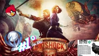 Platinando 100 Jogos! Primeira Platina: BIOSHOCK INFINITE (1/100)