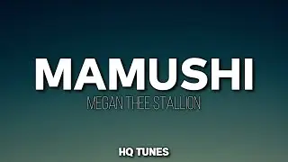 Megan Thee Stallion - Mamushi (Audio/Lyrics) 🎵 | watashi wa star (English Translation)
