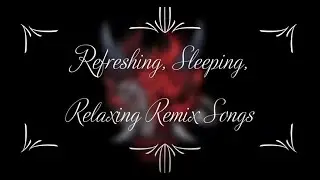 ROBLOX SPLASH MUSIC EDITION MIX /Remix TOP10 Songs for Refreshing, Relaxing, Sleeping