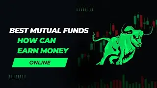 Best Mutual Funds (How can Earn money Online Stock Market) Earn Money Point