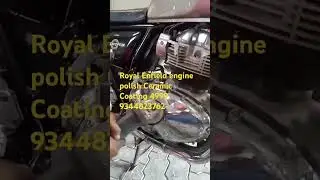 Royal Enfield engine polish Ceramic Coating 3 years warranty door step service  Chennai 9344823762