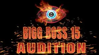 Biggboss 15 audition how to participate biggboss15 audition update watchfull video  know about bb15