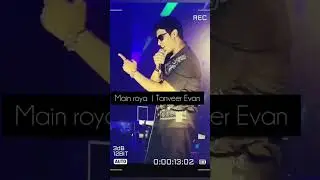 main roya | tanveer | #status #shots #viral
