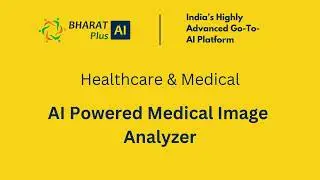 BHARAT Plus AI | AI Powered Medical Image Analyzer