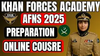 AFNS Preparation|AFNS Jobs|AFNS Registration Date|AFNS Last Date|Join AFNS|KHAN FORCES ACADEMY