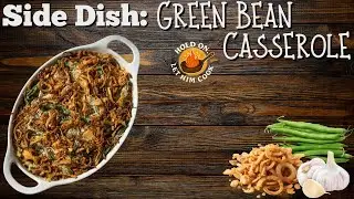 Easy Green Bean Casserole | Classic Holiday Side Dish Recipe
