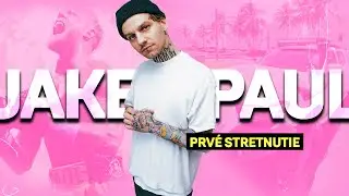 MOJE PRV&Eacute; STRETNUTIE S JAKEOM.