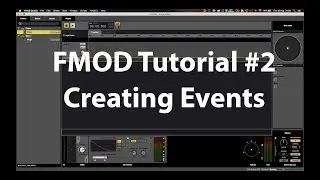 FMOD Tutorial #2 - Creating Events