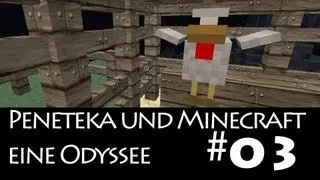 Peneteka und Minecraft - eine Odyssee - #03 Gundula Gause ist wieder zu Hause