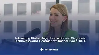 What&rsquo;s Next in Diabetes Care: New Treatments and Tech Insights &mdash; Rachael Sood, NP-C