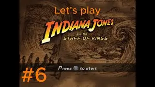 Let's play Indiana Jones and the staff of kings episode 6