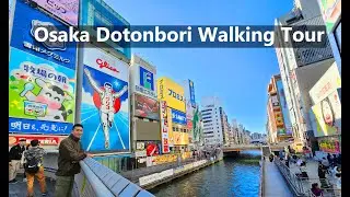 Dotonbori Osaka Japan Walking Tour | Best Street Food & Night Views