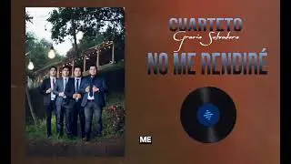 Cover No Me Rendiré Cuarteto Gracia Salvadora GT