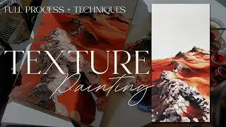 Texture Painting with Acrylics | Full Step-by-Step Tutorial
