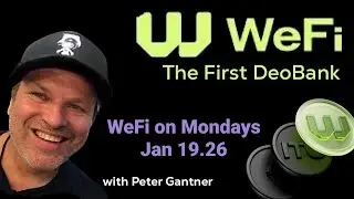 WEFI on Mondays with Peter Gantner Jan 19 26