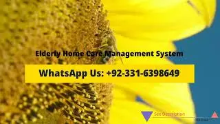 Elderly Home Care Management System - CS619 Project