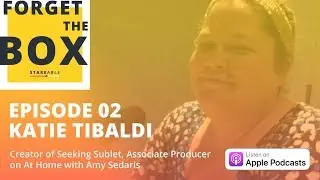 Ep. 2: Katie Tibaldi (Seeking Sublet) helps develop and choose your next indie TV project