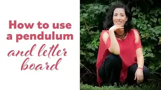 How To Use A Pendulum And Letter Board