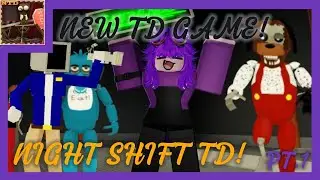 NEW FNAF TOWER DEFENSE GAME [ Night Shift Tower Defense Part 1 ]