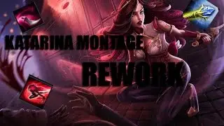 #6 Best Moments! Katarina Montage / REWORK