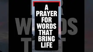 A Prayer For Words That Bring Life. #dailyblessings #dailyprayers #wordsoflife