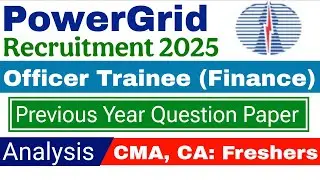 PowerGrid (PGCIL) Officer Trainee Finance Previous Year Question Papers 2022 Analysis | Part- 1