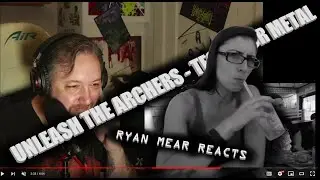 UNLEASH THE ARCHERS - TEST YOUR METAL - Ryan Mear Reacts