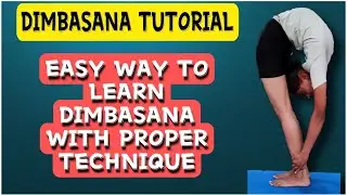 How To Do Dimbasana/Dimbasana Tutorial/Dimbasana Techniques/Purna Chakrasana Tutorial.