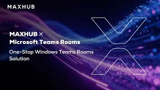 Why Choose Microsoft Teams Rooms on Windows | MAXHUB MTR Solutions Explained