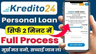 Kredito 24 Website Real Or Fake? |Kredito 24 Loan Website Review 😰|Kredito 24 #instantloanapp