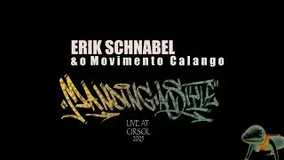 Mandinga Style - Erik Schnabel e o Movimento Calango (Live at CIRSOL 2025)