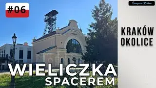 Wieliczka spacerem: nie tylko Kopalnia Soli &ndash; plan 1 dzień +narracja