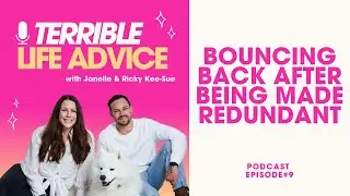 Bouncing back after being made redundant | Terrible Career Advice