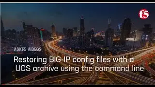 Restoring BIG-IP config files with a UCS archive using the command line