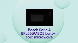 Bosch Serie 4 BFL553MB0B Built-in Solo Microwave - Black | Product Overview | Currys PC World