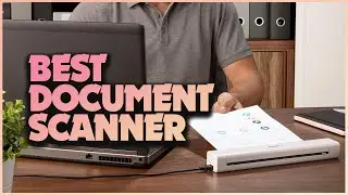 Best Document Scanners for a Paperless Office Environment!