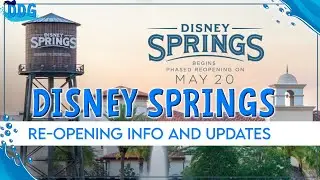 DISNEY WORLD IS RE-OPENING! STARTS With Disney Springs 2020!