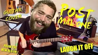 Post Malone - Laugh It Off (Guitar Cover / Solo)