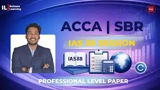IAS 38 &ndash; Intangible Assets Explained | ACCA SBR | Ikshana Learning