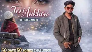 TERI ANKHON (OFFICIAL AUDIO SONG)|| 50 DAYS 50 SONGS CHALLENGE || BHARAT VI. || PRIME NATURAL SOAP